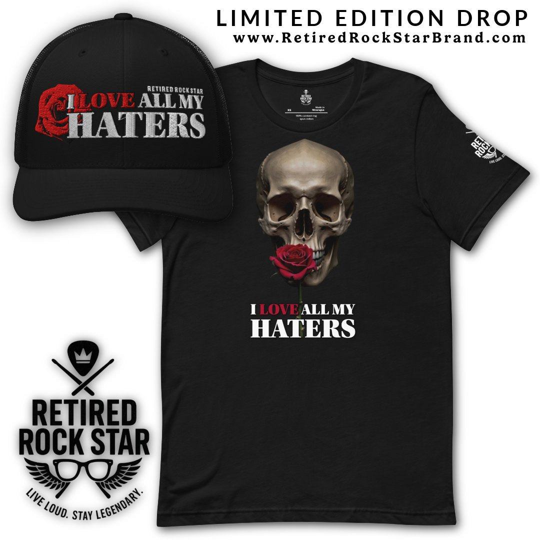 🔥 LIMITED DROP: “I LOVE ALL MY HATERS” 🌹💀