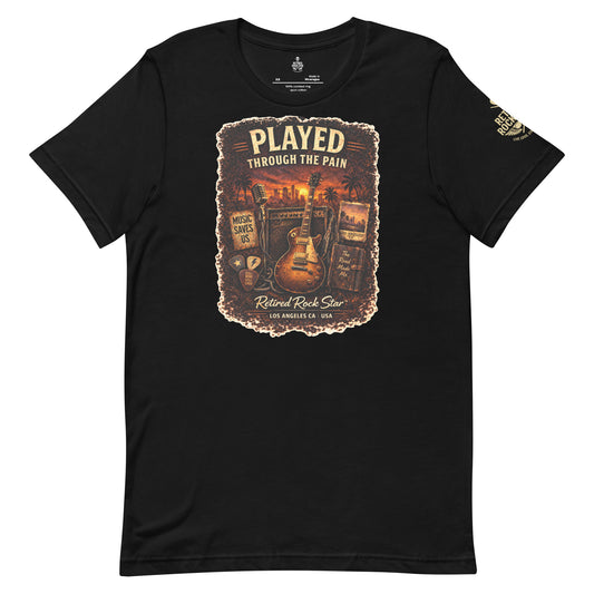 Retired Rock Star™ — “Played Through the Pain” Tee
