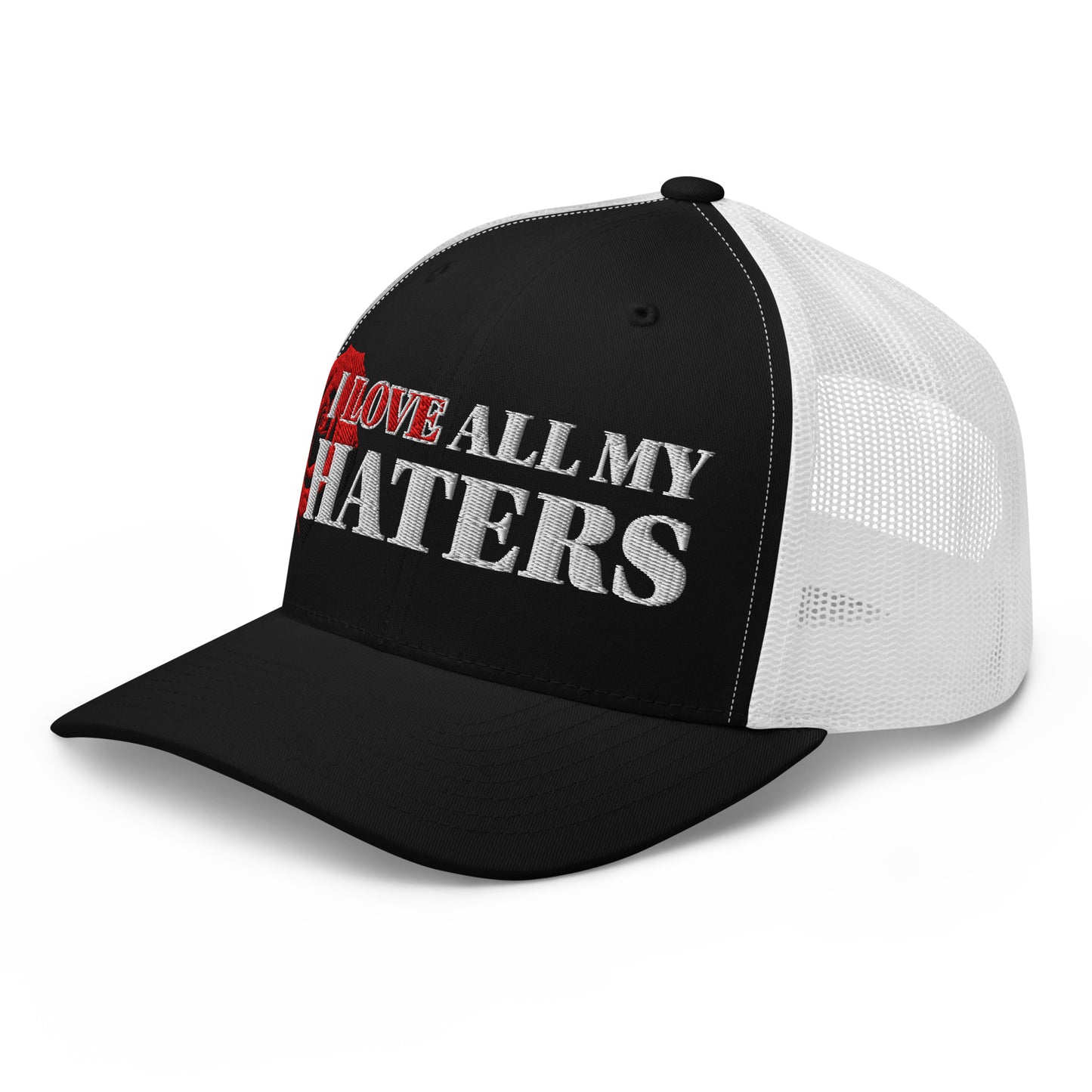 The "I LOVE ALL MY HATERS" Trucker Hat by Retired Rock Star™